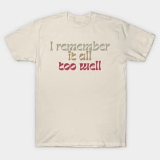 All Too Well T-Shirt